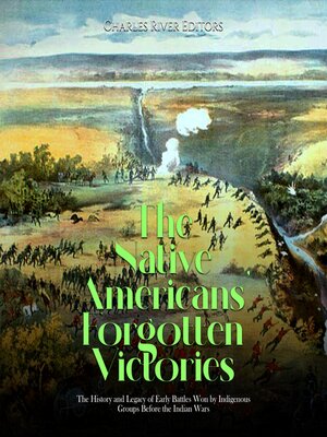 cover image of The Native Americans' Forgotten Victories